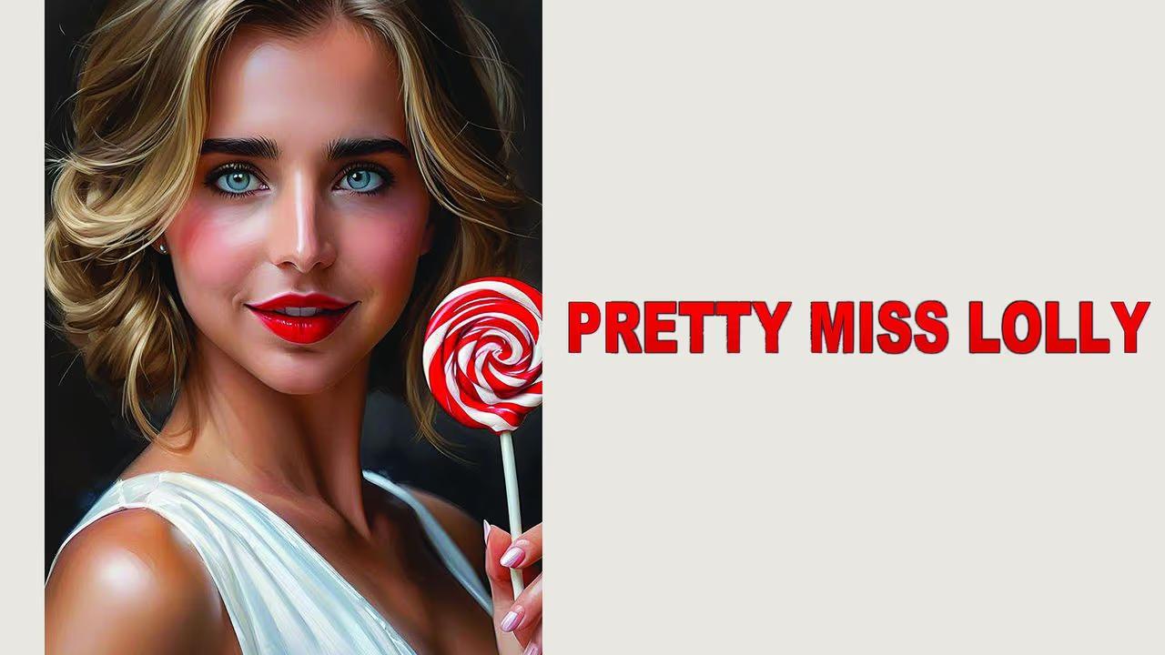 فيلم Pretty Miss Lolly 2025 مترجم